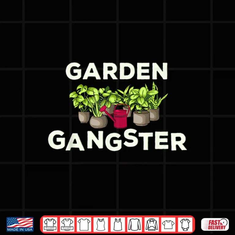 Design Garden Gangster Joke Funny Plants Lover Gardening Shirt