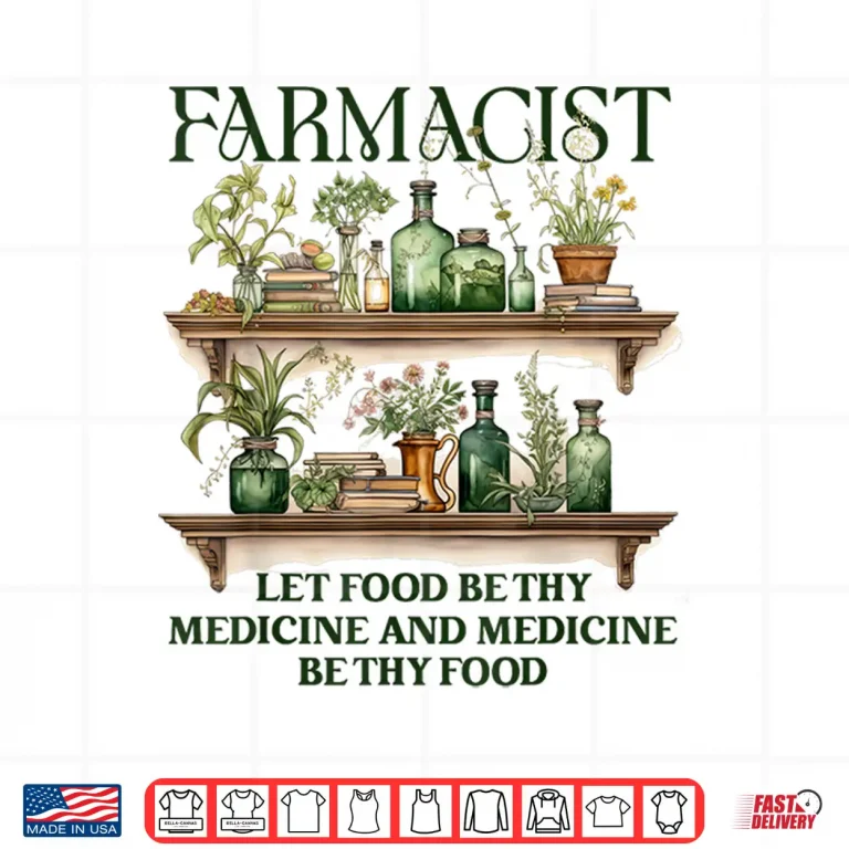 Design Herbalist Herbalism Farmacist Let Food Be Thy Medicine Shirt