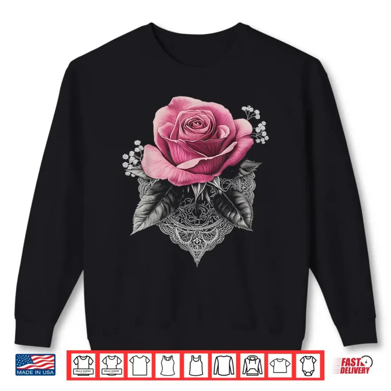 Sweatshirt Pink Rose Flower Botanist Garden Flower Rose Professional Shirt