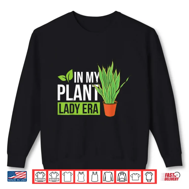 Sweatshirt Professional Minimalist In My Plant Lady Era Modern Statement Shirt