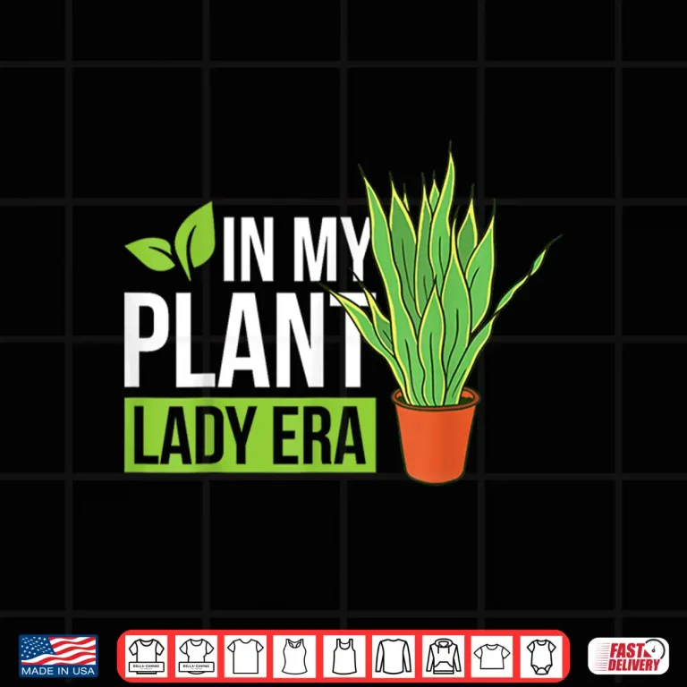 Design Professional Minimalist In My Plant Lady Era Modern Statement Shirt