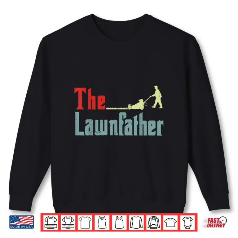 Sweatshirt The Lawnfather Lawn Mowing Dad Gardening Professional Gift Shirt