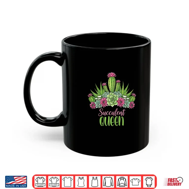 Mug Succulent Queen Cactus Gardener Professional Graphic Shirt