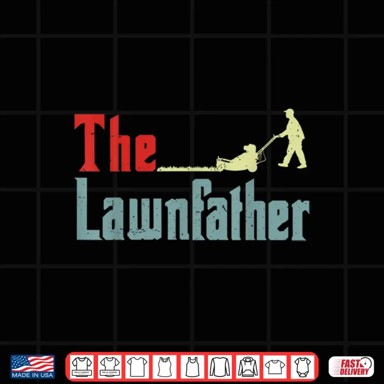 Design The Lawnfather Lawn Mowing Dad Gardening Professional Gift Shirt