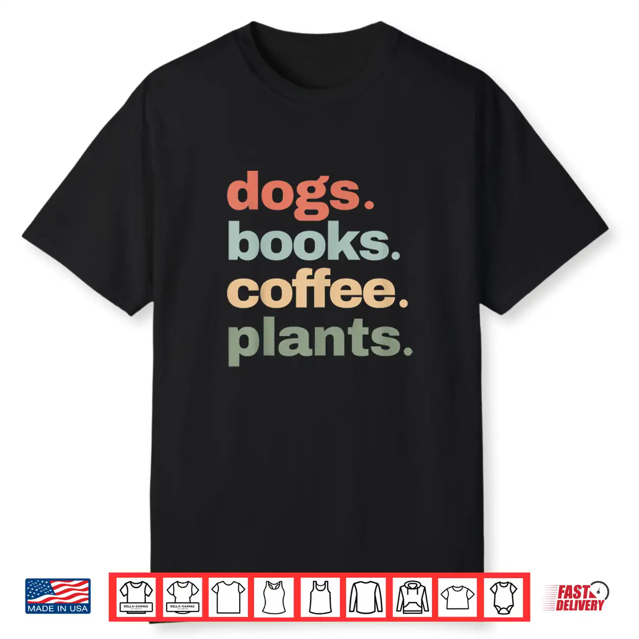 Dogs Books Coffee Funny Gardening Mother’S Day Plant Lover Shirt Dogs Books Coffee Funny Gardening Mother’S Day Plant Lover Shirt