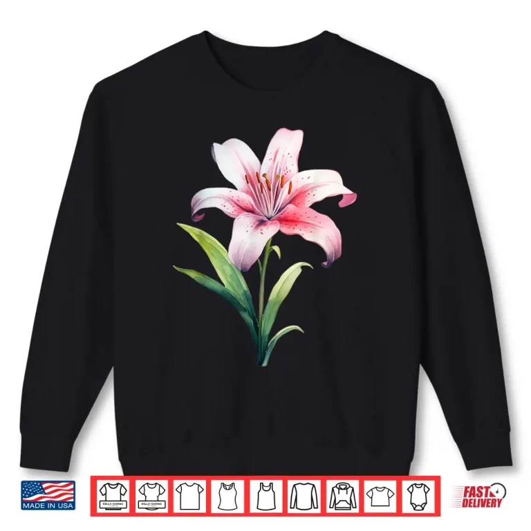 Sweatshirt Lily Flower Plant Gardening Floral Lilies Watercolor Shirt