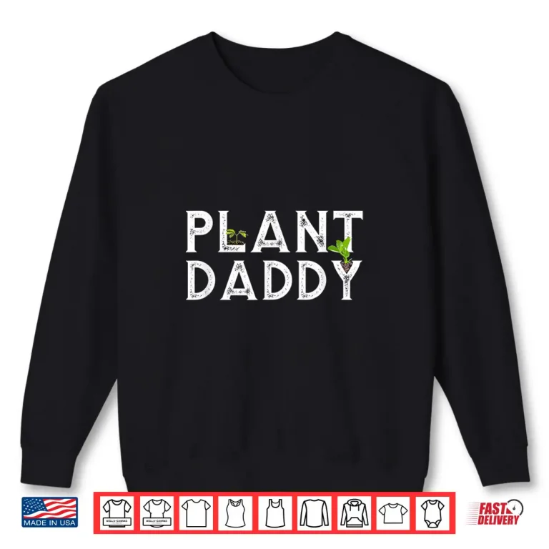 Sweatshirt Professional Minimalist Plant Daddy Landscaping Gardening Shirt