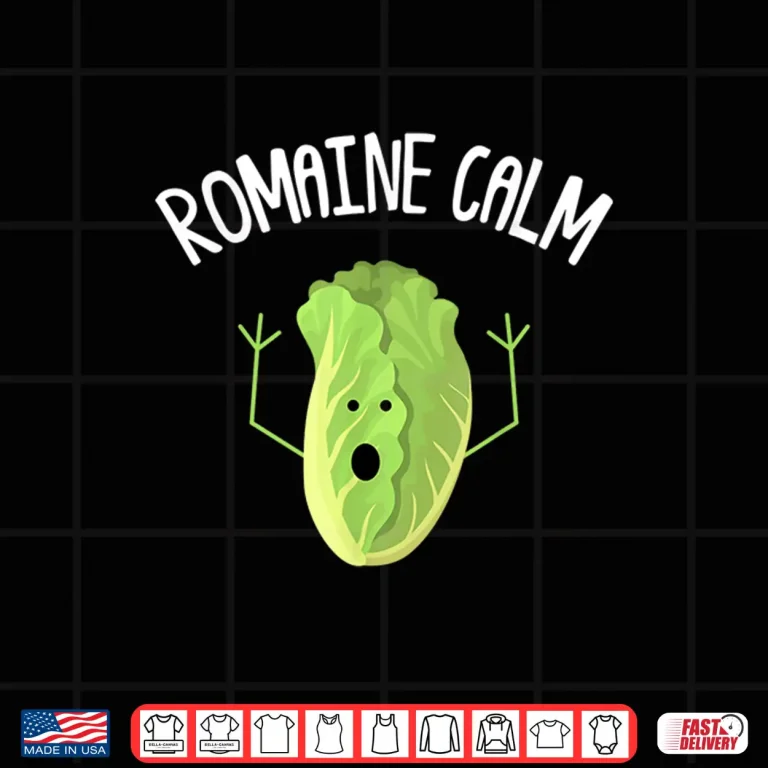 Design Romaine Calm Funny Gardener Pun Gardening Plant Grower Shirt