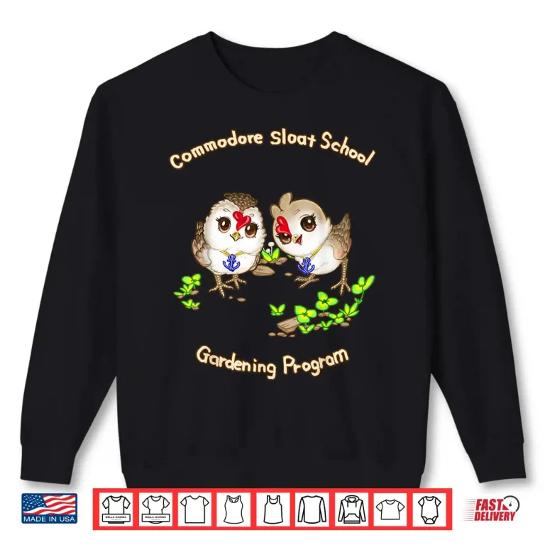 Sweatshirt Commodore Sloat School Gardening Program Professional Shirt