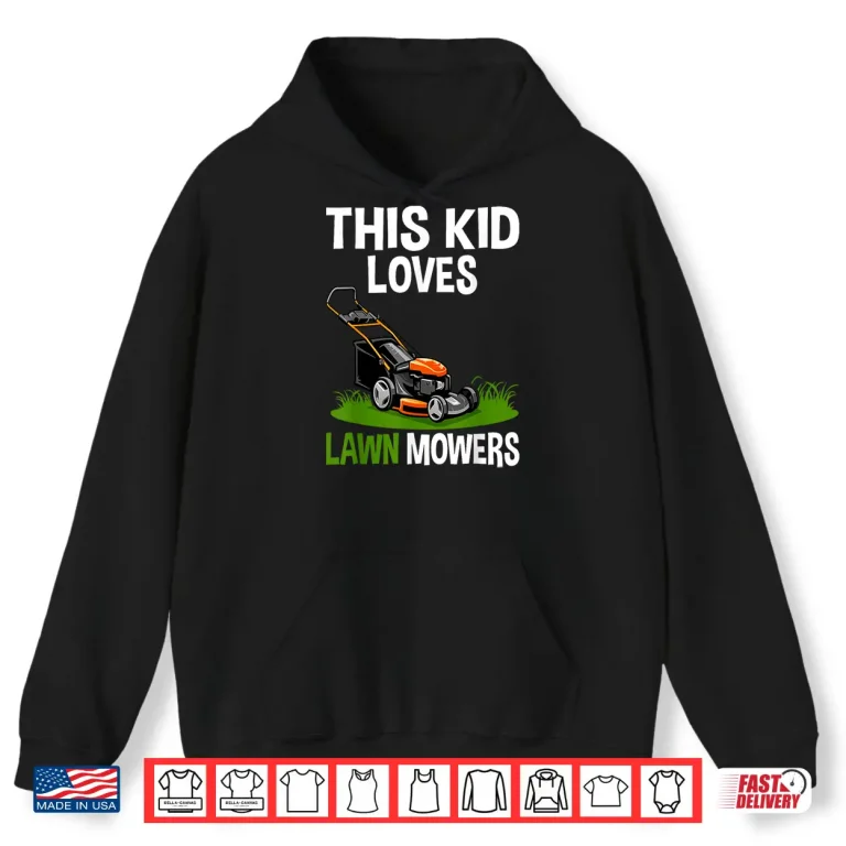 Hoodie Funny Lawn Mowing Lawn Mower Farm Gardening Modern Shirt