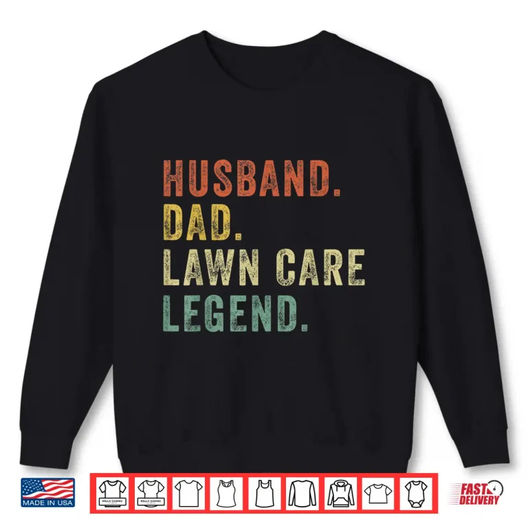 Sweatshirt Funny Lawn Care Lawn Mowing Dad Gardening Professional Shirt