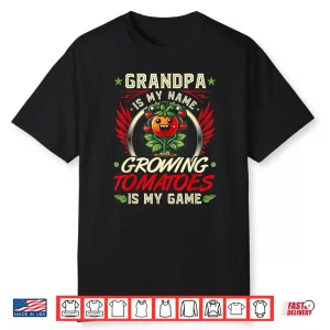 Grandpa Tomato Quote Funny Tomato Farmer Professional Shirt