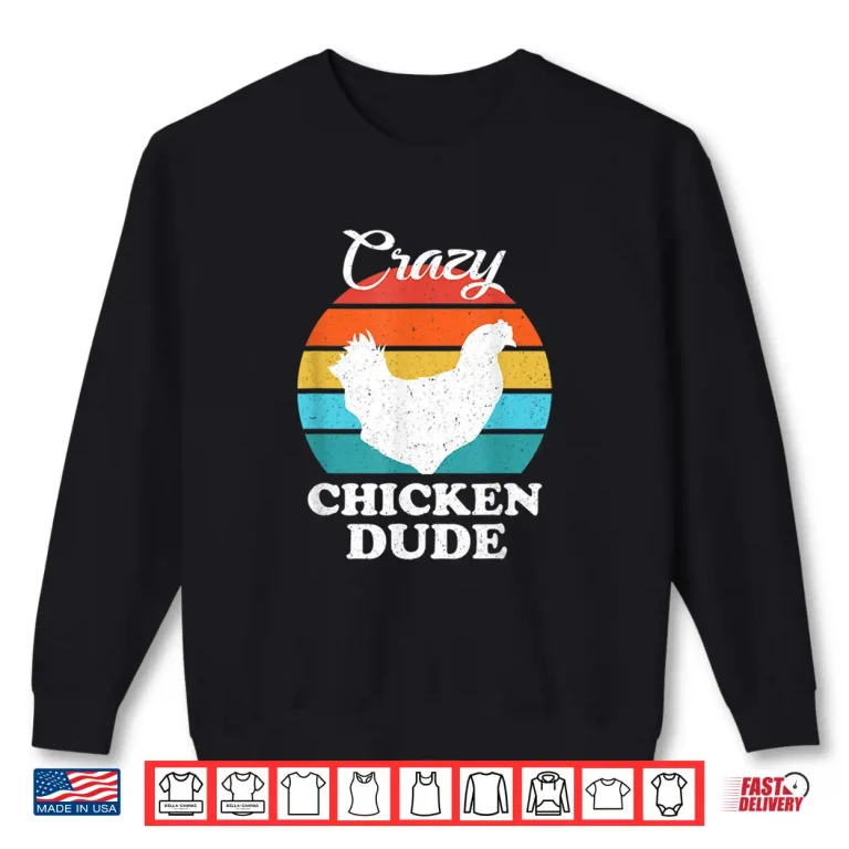 Sweatshirt Professional Minimalist Funny Crazy Chicken Dude Modern Shirt