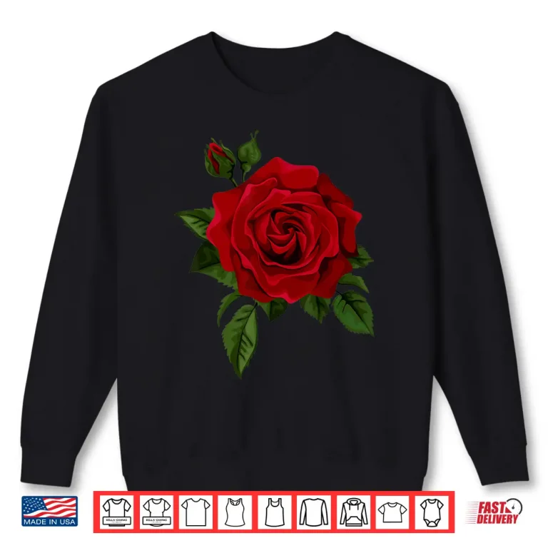 Sweatshirt Single Red Roses Flower Cute Red Roses Flower Gardening Shirt