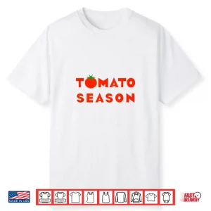 Tomato Season Funny Tomato Gardening Vegetables Farmer Shirt