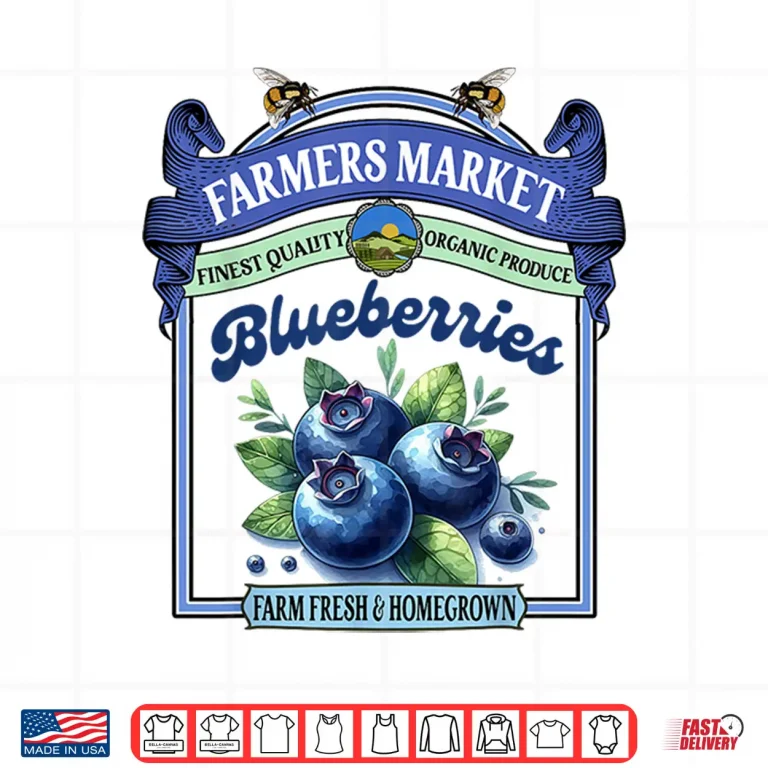 Design Farmers Market Fresh Gardening Farmers Market Blueberries Shirt