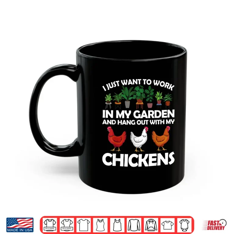 Mug Funny Chicken Gardening Chicken Lovers Garden Professional Shirt