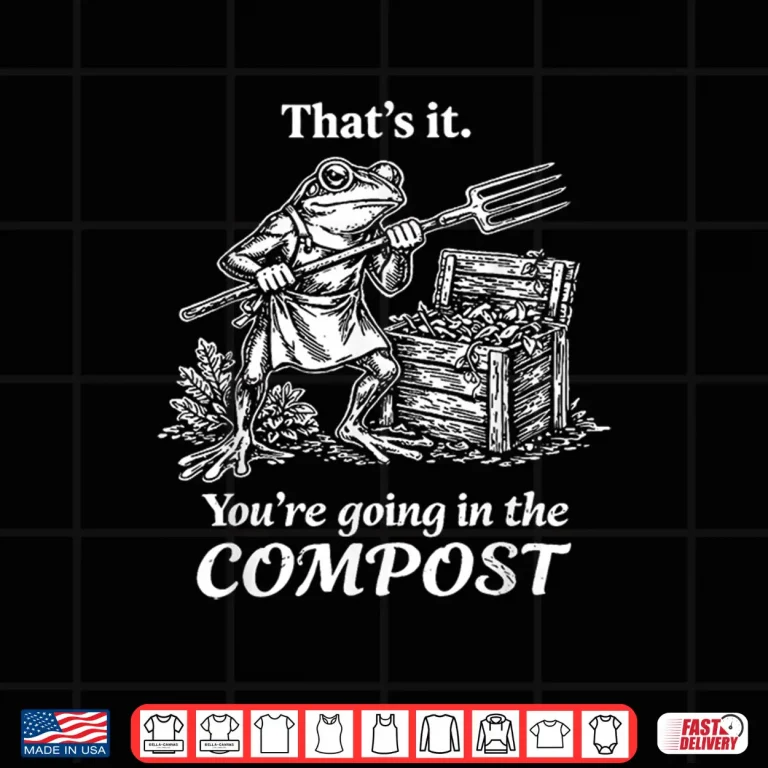 Design Going In The Compost Frog Gardening Funny Modern Humor Shirt