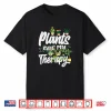 Plants Are My Therapy Funny Gardening Plant Lover Professional Shirt