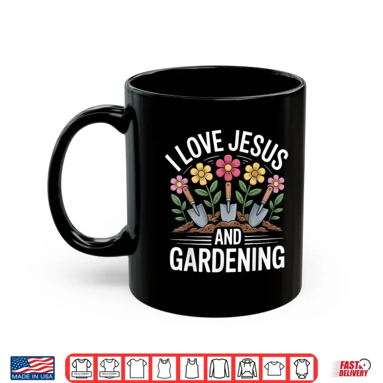 Mug Professional Identity I Love Jesus and Gardening Statement Shirt
