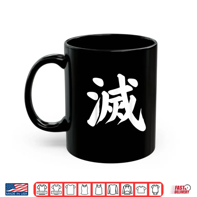 Mug Destroy Kanji White Japanese Letter Japan Symbol Aesthetic Shirt