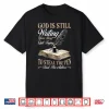 Professional Faith God Is Still Writing Your Story Modern Graphic Shirt