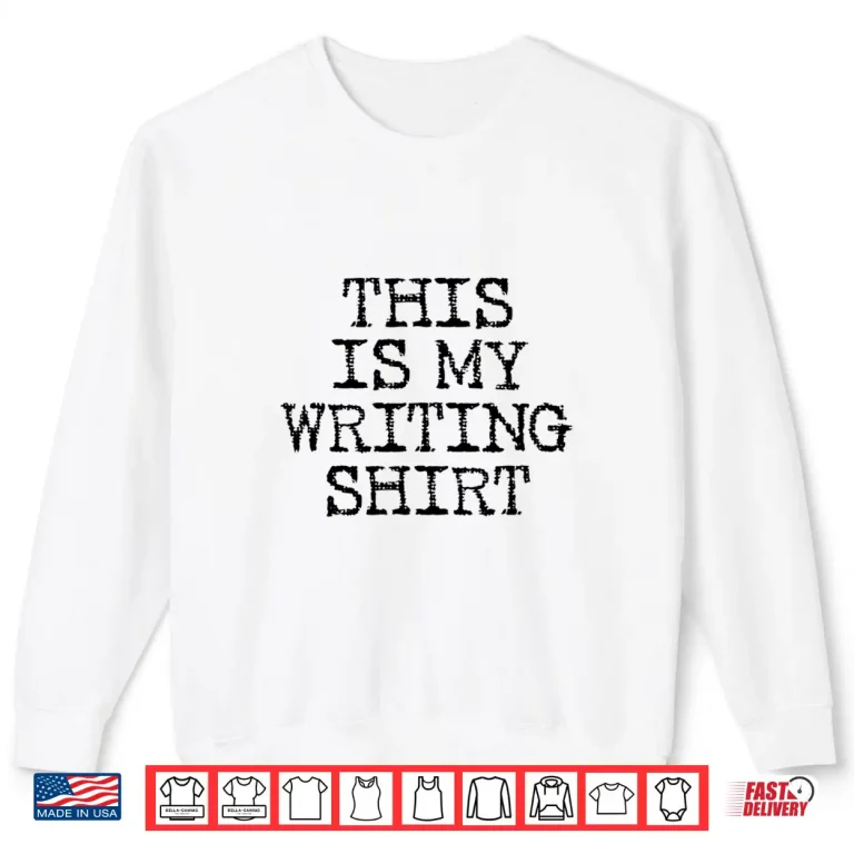 Sweatshirt Professional Identity Writing Gift For Writers Authors Playwright Shirt