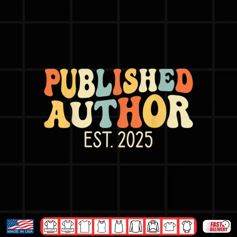 Design Published Author Established Twenty Twenty Five New Writer Shirt