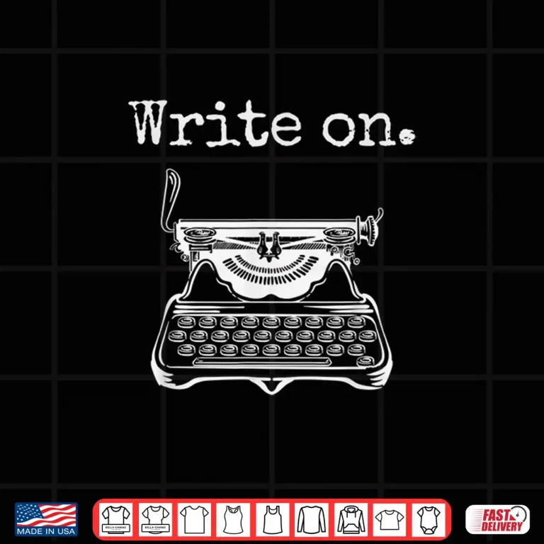 Design Write On Retro Typewriter Funny Novelty Writing Writers Pun Shirt