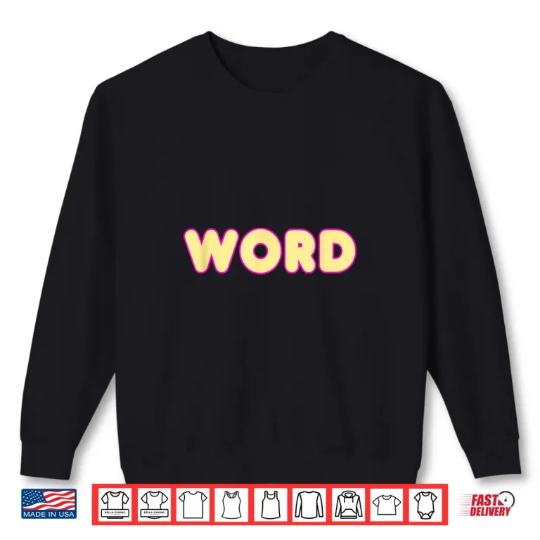 Sweatshirt Yellow and Pink Word Dress As A Word Funny Word Graphic Shirt