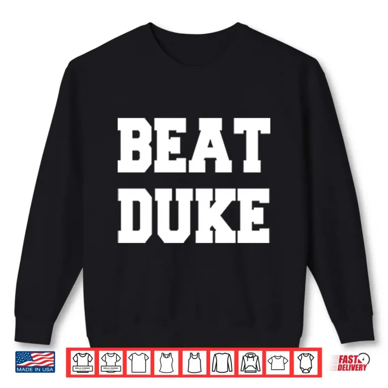 Sweatshirt Beat Duke Shirt