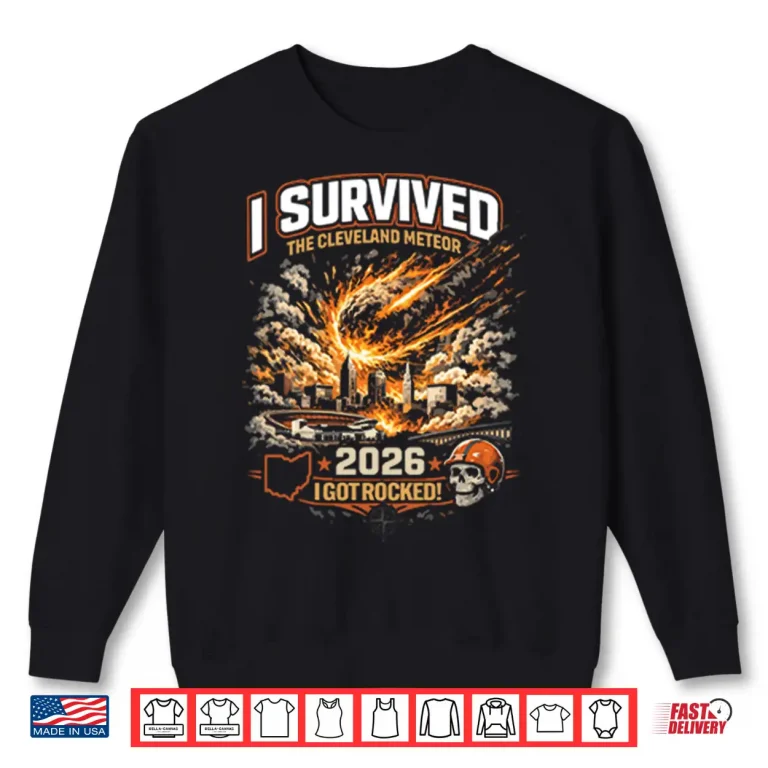 Sweatshirt I Survived The Cleveland Meteor 2026 Shirt