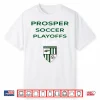 Prosper Soccer Playoffs 2026 Prosper Eagles Shirt