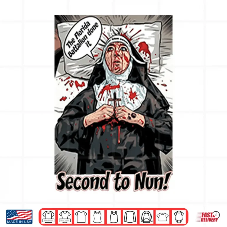 Design Second To Nun Civil War Reenactor Humor Florida Battalion Inside Joke Shirt