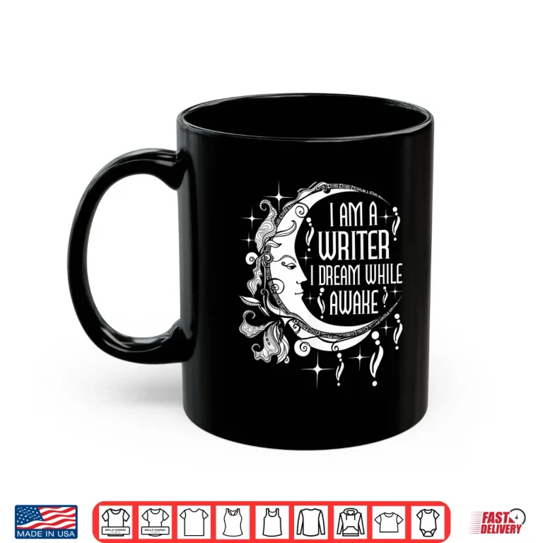 Dream While Awake Writer Author Book Novelist Poet Shirt 3 Mug Dream While Awake Writer Author Book Novelist Poet Shirt