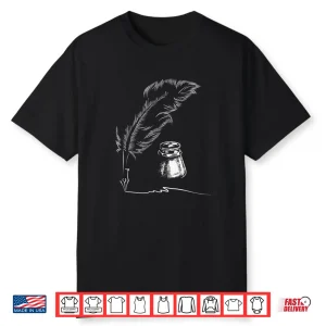 Feather Inkpot Author Book Writer Novelist Poet Writing Shirt