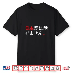 Funny Japanese Humor I Dont Speak Japanese Professional Shirt