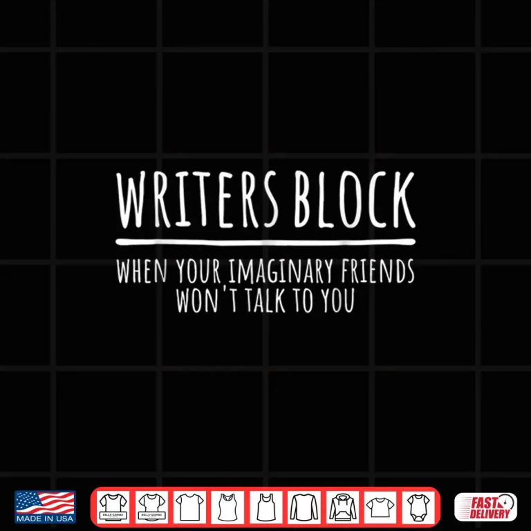 Design Imaginary Friends Writers Block Funny Author Writer Shirt