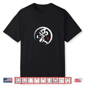 Japanese Brush Writing Love Ai Kanji Word Professional Shirt