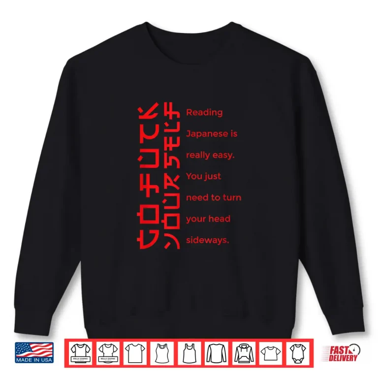 Sweatshirt Japanese Writing GFY Professional Modern Statement Shirt