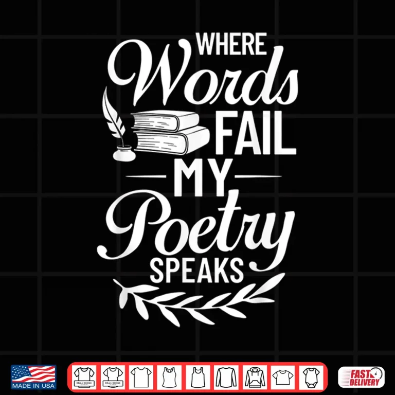 Design Poetry Writer Poet Quotes Writing Poem Maker Teacher Shirt