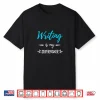 Professional Identity Writing Is My Superpower Funny Writer Gift Shirt