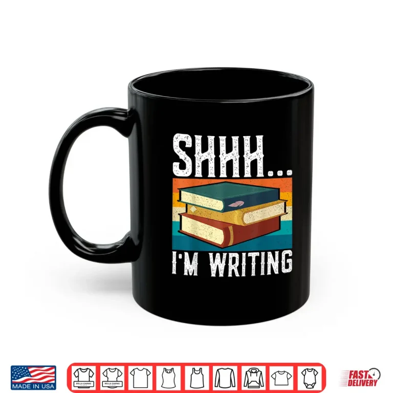Mug Professional Minimalist Shhh Im Writing Author Book Writer Shirt