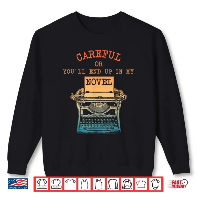 Sweatshirt Professional Novel Writing Poet Novelist Author Graphic Shirt