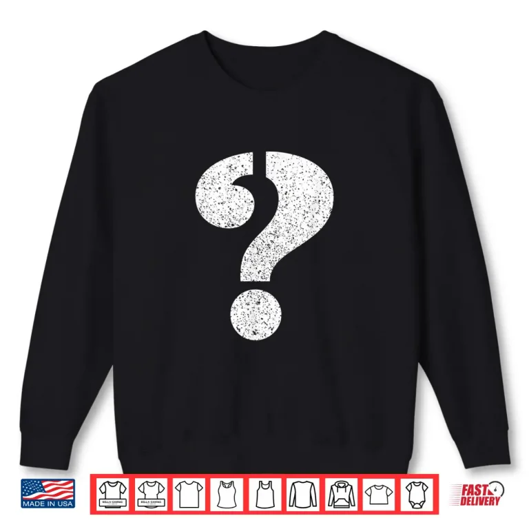 Sweatshirt Question Mark Stencilled Punctuation Grammar Funny Shirt