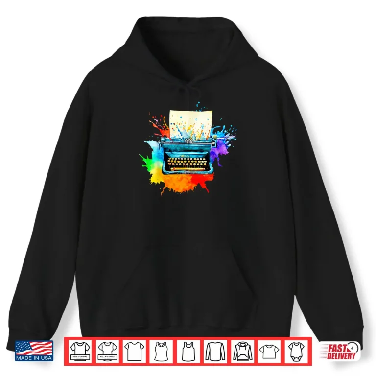 Hoodie Watercolor Typewriter Creative Retro Writing Gift For Writer Shirt