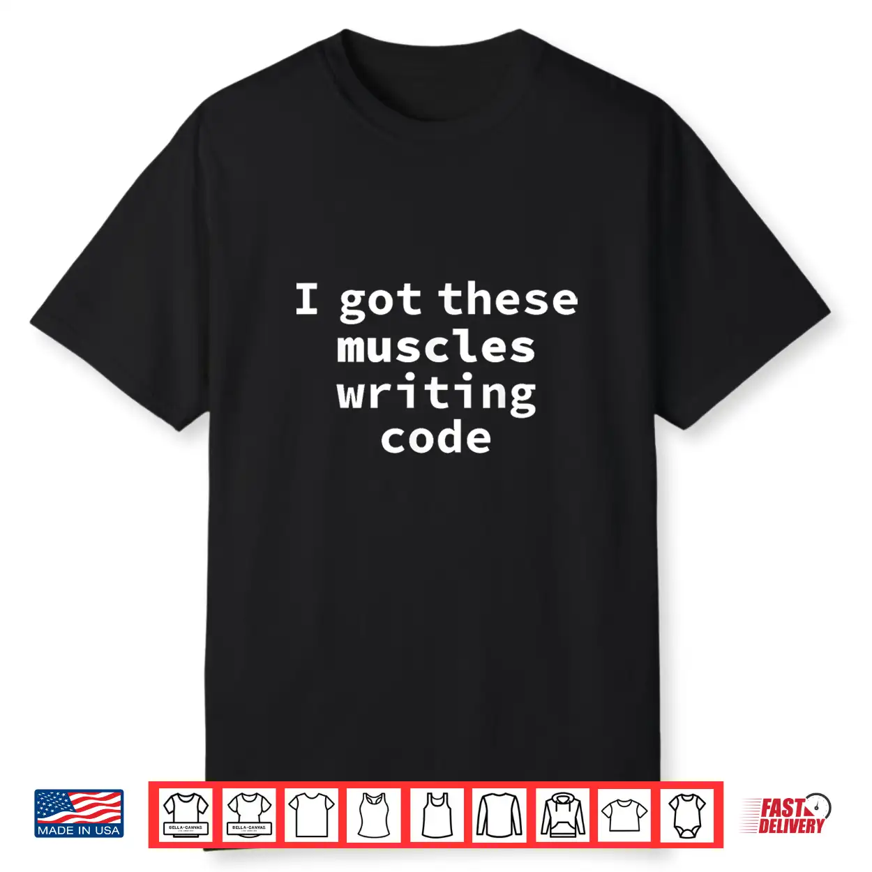Computer Programmers Geek I Got These Muscles Writing Code Shirt Computer Programmers Geek I Got These Muscles Writing Code Shirt