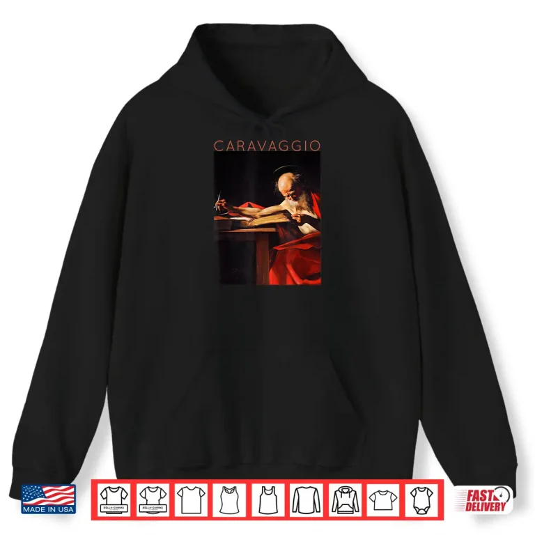Hoodie Caravaggio Saint Jerome Writing Professional Fine Art Shirt