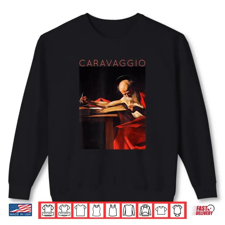 Sweatshirt Caravaggio Saint Jerome Writing Professional Fine Art Shirt