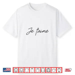 Je Taime Love French Sayings Professional Modern Shirt
